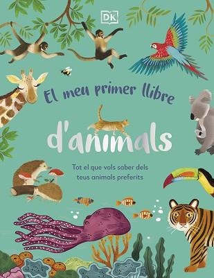 MEU PRIMER LLIBRE D'ANIMALS, EL | 9780241682135 | DK | Llibreria Aqualata | Comprar llibres en català i castellà online | Comprar llibres Igualada