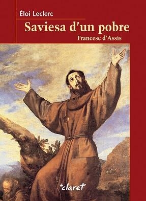 SAVIESA D'UN POBRE: FRANCESC D'ASSÍS | 9788491365235 | LECLERC, ELOI | Llibreria Aqualata | Comprar llibres en català i castellà online | Comprar llibres Igualada