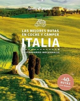 ITALIA, LAS MEJORES RUTAS EN COCHE Y CÁMPER POR (LONELY PLANET 2024) | 9788408223634 | Llibreria Aqualata | Comprar llibres en català i castellà online | Comprar llibres Igualada