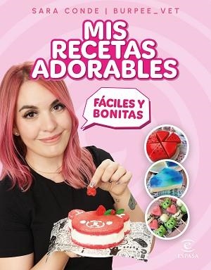 MIS RECETAS ADORABLES | 9788467071313 | CONDE, SARA (@BURPEE_VET) | Llibreria Aqualata | Comprar llibres en català i castellà online | Comprar llibres Igualada