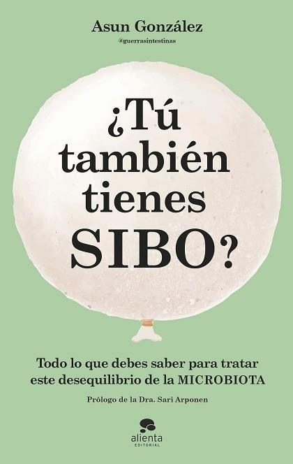 TÚ TAMBIÉN TIENES SIBO? | 9788413442990 | GONZÁLEZ, ASUN | Llibreria Aqualata | Comprar llibres en català i castellà online | Comprar llibres Igualada