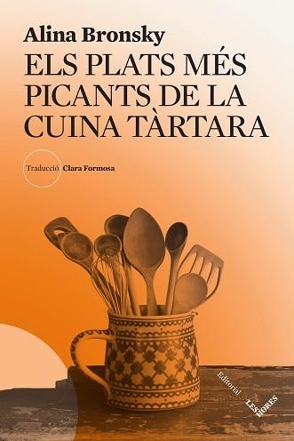 PLATS MÉS PICANTS DE LA CUINA TÀRTARA, ELS | 9788412639490 | BRONSKY, ALINA | Llibreria Aqualata | Comprar llibres en català i castellà online | Comprar llibres Igualada