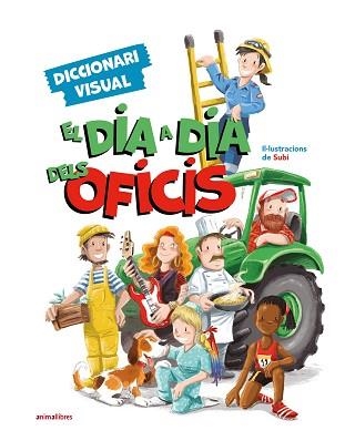 DIA A DIA DELS OFICIS, EL. DICCIONARI VISUAL | 9788419659477 | SUBI | Llibreria Aqualata | Comprar llibres en català i castellà online | Comprar llibres Igualada