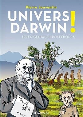 UNIVERS DARWIN! | 9788413563459 | JOUVENTIN, PIERRE | Llibreria Aqualata | Comprar libros en catalán y castellano online | Comprar libros Igualada