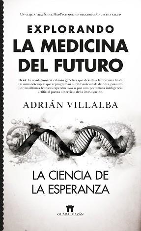 EXPLORANDO LA MEDICINA DEL FUTURO | 9788419414144 | ADRIÁN VILLALBA, FELIPE | Llibreria Aqualata | Comprar llibres en català i castellà online | Comprar llibres Igualada