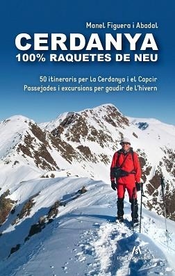 CERDANYA 100% RAQUETES DE NEU | 9788412744569 | FIGUERA I ABADAL, MANEL | Llibreria Aqualata | Comprar llibres en català i castellà online | Comprar llibres Igualada