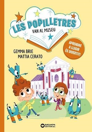 POPILLETRES VAN AL MUSEU, LES | 9788448964139 | BRIE, GEMMA | Llibreria Aqualata | Comprar llibres en català i castellà online | Comprar llibres Igualada