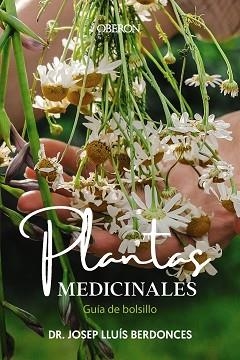 PLANTAS MEDICINALES. GUÍA DE BOLSILLO | 9788441549463 | BERDONCES SERRA, JOSEP LLUÍS | Llibreria Aqualata | Comprar libros en catalán y castellano online | Comprar libros Igualada