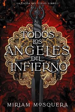 TODOS LOS ÁNGELES DEL INFIERNO | 9788419988102 | MOSQUERA, MIRIAM | Llibreria Aqualata | Comprar llibres en català i castellà online | Comprar llibres Igualada