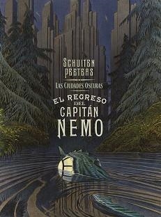 CIUDADES OSCURAS, LAS. EL REGRESO DEL CAPITAN NEMO | 9788467966268 | PEETERS / SCHUITEN | Llibreria Aqualata | Comprar llibres en català i castellà online | Comprar llibres Igualada