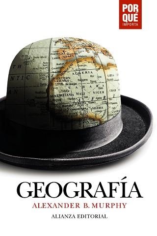 GEOGRAFÍA: ¿POR QUÉ IMPORTA? | 9788491817628 | MURPHY, ALEXANDER B. | Llibreria Aqualata | Comprar libros en catalán y castellano online | Comprar libros Igualada