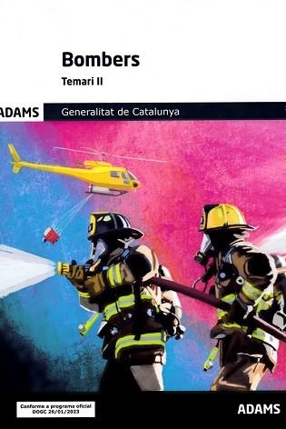 BOMBERS. TEMARI 2 GENERALITAT DE CATALUNYA | 9788411167819 | VV. AA. | Llibreria Aqualata | Comprar libros en catalán y castellano online | Comprar libros Igualada