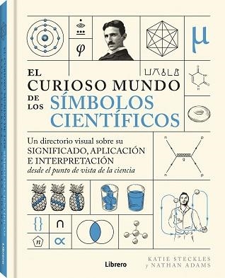 CURIOSO MUNDO DE LOS SIMBOLOS CIENTIFICOS, EL | 9788411540391 | STECKLES, KATIE | Llibreria Aqualata | Comprar llibres en català i castellà online | Comprar llibres Igualada