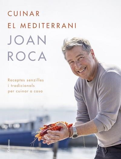 CUINAR EL MEDITERRANI | 9788466431453 | ROCA, JOAN/BRUGUÉS, SALVADOR | Llibreria Aqualata | Comprar libros en catalán y castellano online | Comprar libros Igualada