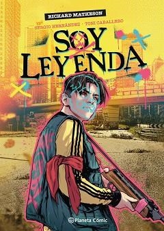 SOY LEYENDA (NOVELA GRÁFICA) | 9788411610926 | MATHESON, RICHARD/CABALLERO, TONI/HERNÁNDEZ, SERGIO | Llibreria Aqualata | Comprar libros en catalán y castellano online | Comprar libros Igualada