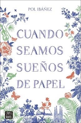 CUANDO SEAMOS SUEÑOS DE PAPEL | 9788408283379 | IBÁÑEZ, POL | Llibreria Aqualata | Comprar llibres en català i castellà online | Comprar llibres Igualada