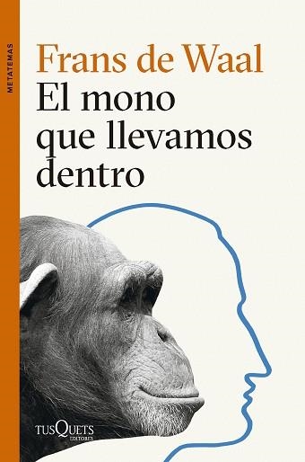 MONO QUE LLEVAMOS DENTRO, EL | 9788411074025 | WAAL, FRANS DE | Llibreria Aqualata | Comprar libros en catalán y castellano online | Comprar libros Igualada