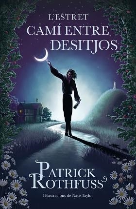 ESTRET CAMÍ ENTRE DESITJOS, L' | 9788419259820 | ROTHFUSS, PATRICK | Llibreria Aqualata | Comprar llibres en català i castellà online | Comprar llibres Igualada