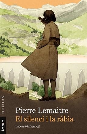 SILENCI I LA RÀBIA, EL (ANYS GLORIOSOS 1) | 9788413585420 | LEMAITRE, PIERRE | Llibreria Aqualata | Comprar libros en catalán y castellano online | Comprar libros Igualada