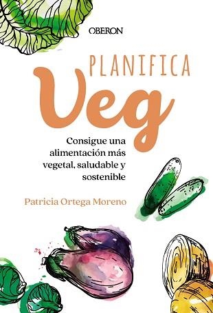 PLANIFICA-VEG | 9788441549487 | ORTEGA MORENO, PATRICIA | Llibreria Aqualata | Comprar libros en catalán y castellano online | Comprar libros Igualada