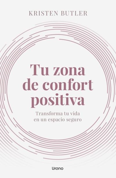 TU ZONA DE CONFORT POSITIVA | 9788418714412 | BUTLER, KRISTEN | Llibreria Aqualata | Comprar llibres en català i castellà online | Comprar llibres Igualada