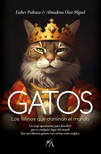 GATOS | 9788418648526 | ESTHER PEDRAZA/ALMUDENA DÍAZ-MIGUEL | Llibreria Aqualata | Comprar llibres en català i castellà online | Comprar llibres Igualada