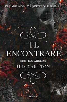 TE ENCONTRARÉ: HUNTING ADELINE (DUETO DEL GATO Y EL RATÓN 2) | 9788418483912 | CARLTON, H.D. | Llibreria Aqualata | Comprar llibres en català i castellà online | Comprar llibres Igualada