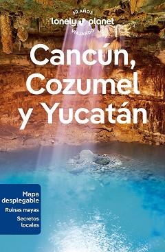 CANCÚN, COZUMEL Y YUCATÁN (LONELY PLANET 2024) | 9788408280163 | ST.LOUIS, REGIS/BARTLETT, RAY/HARRELL, ASHLEY/HUANG, NELLIE | Llibreria Aqualata | Comprar llibres en català i castellà online | Comprar llibres Igualada