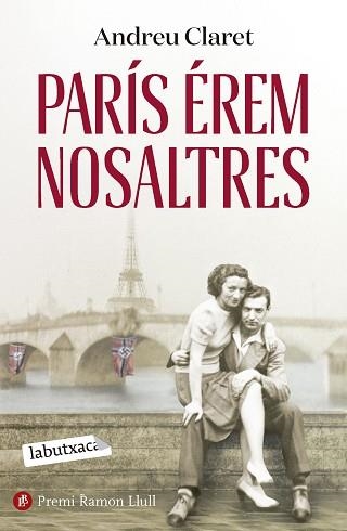 PARÍS ÉREM NOSALTRES | 9788419971111 | CLARET, ANDREU | Llibreria Aqualata | Comprar llibres en català i castellà online | Comprar llibres Igualada