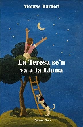 TERESA SE'N VA A LA LLUNA, LA | 9788413897639 | BARDERI, MONTSE | Llibreria Aqualata | Comprar llibres en català i castellà online | Comprar llibres Igualada