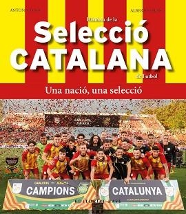 HISTÒRIA DE LA SELECCIÓ CATALANA DE FUTBOL | 9788419007803 | CLOSA, TONI/SALAS, JOSÉ ALBERTO | Llibreria Aqualata | Comprar llibres en català i castellà online | Comprar llibres Igualada