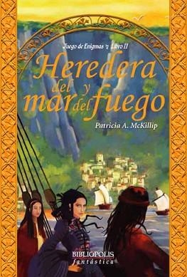 HEREDERA DEL MAR DEL FUEGO (JUEGO DE ENIGMAS II) | 9788496173217 | MCKILLIP, PATRICIA A. | Llibreria Aqualata | Comprar llibres en català i castellà online | Comprar llibres Igualada