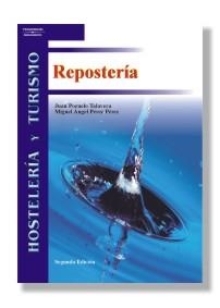 REPOSTERIA (HOSTELERIA Y TURISMO) | 9788497321266 | POZUELO, JUAN / PEREZ, MIGUEL ANGEL | Llibreria Aqualata | Comprar llibres en català i castellà online | Comprar llibres Igualada