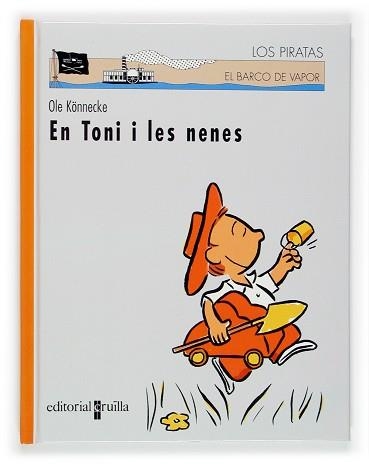 EN TONI I LES NENES (LOS PIRATAS 43 TAPA DURA) | 9788466110143 | KONNECKE, OLE | Llibreria Aqualata | Comprar llibres en català i castellà online | Comprar llibres Igualada