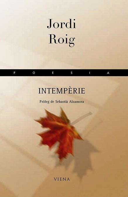 INTEMPERIE (POESIA 73) | 9788483302842 | ROIG, JORDI | Llibreria Aqualata | Comprar llibres en català i castellà online | Comprar llibres Igualada