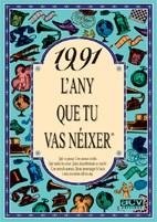 1991 L'ANY QUE TU VAS NEIXER | 9788489589759 | Llibreria Aqualata | Comprar llibres en català i castellà online | Comprar llibres Igualada