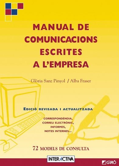 MANUAL DE COMUNICACIONS ESCRITES A L'EMPRESA (INTERACTIVA) | 9788478271832 | SANZ PINYOL. GLORIA | Llibreria Aqualata | Comprar llibres en català i castellà online | Comprar llibres Igualada