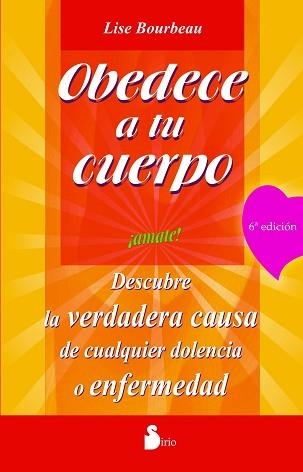 OBEDECE A TU CUERPO, AMATE | 9788478082803 | BOURBEAU, LISE | Llibreria Aqualata | Comprar libros en catalán y castellano online | Comprar libros Igualada