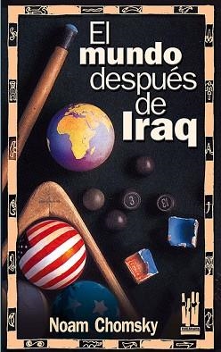 MUNDO DESPUES DE IRAQ, EL | 9788481363814 | CHOMSKY, NOAM | Llibreria Aqualata | Comprar llibres en català i castellà online | Comprar llibres Igualada