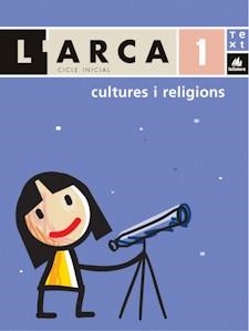 ARCA 1 CULTURES I RELIGIONS CICLE INICIAL | 9788441209978 | CARRASCO I NUALART, XAVIER ,   COORD. | Llibreria Aqualata | Comprar llibres en català i castellà online | Comprar llibres Igualada