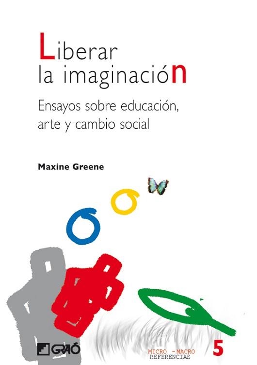 LIBERAR LA IMAGINACION (MICRO- MACRO REFERENCIAS 5) | 9788478273584 | GREENE, MAXIME | Llibreria Aqualata | Comprar llibres en català i castellà online | Comprar llibres Igualada