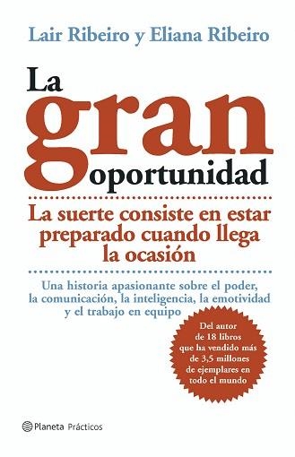 GRAN OPORTUNIDAD, LA (PRACTICOS) | 9788408054139 | RIBEIRO, LAIR Y ELIANA | Llibreria Aqualata | Comprar llibres en català i castellà online | Comprar llibres Igualada