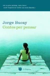 CONTES PER PENSAR (ORIGENS 88) | 9788478712533 | BUCAY, JORGE | Llibreria Aqualata | Comprar llibres en català i castellà online | Comprar llibres Igualada