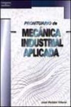 PRONTUARIO DE MECANICA INDUSTRIAL APLICADA | 9788428328418 | ROLDAN, JOSE | Llibreria Aqualata | Comprar llibres en català i castellà online | Comprar llibres Igualada