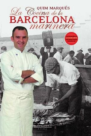 COCINA DE LA BARCELONA MARINERA, LA (MILHOJAS 7) | 9788483302989 | MARQUÉS, QUIM | Llibreria Aqualata | Comprar llibres en català i castellà online | Comprar llibres Igualada