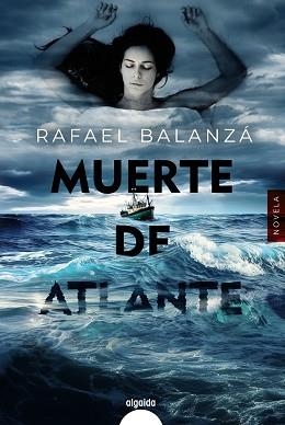 MUERTE DE ATLANTE | 9788491898894 | BALANZÁ, RAFAEL | Llibreria Aqualata | Comprar libros en catalán y castellano online | Comprar libros Igualada