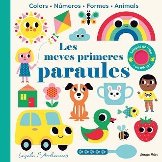 MEVES PRIMERES PARAULES, LES. AMB SOLAPES DE ROBA I UN MIRALL | 9788413895215 | ARRHENIUS, INGELA P. | Llibreria Aqualata | Comprar llibres en català i castellà online | Comprar llibres Igualada