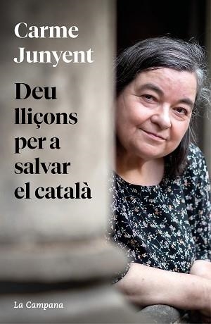 DEU LLIÇONS PER A SALVAR EL CATALÀ | 9788419245458 | JUNYENT, M. CARME | Llibreria Aqualata | Comprar libros en catalán y castellano online | Comprar libros Igualada