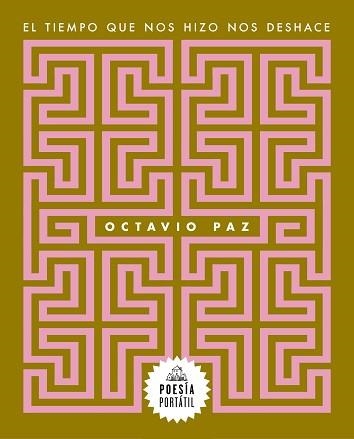 TIEMPO QUE NOS HIZO NOS DESHACE, EL | 9788439743996 | PAZ, OCTAVIO | Llibreria Aqualata | Comprar llibres en català i castellà online | Comprar llibres Igualada