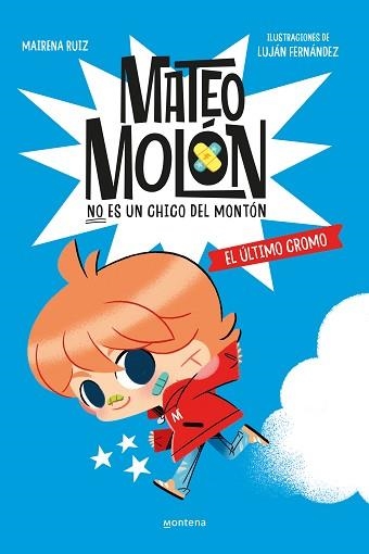 MATEO MOLÓN 1.  EL ÚLTIMO CROMO | 9788419746603 | FERNÁNDEZ, LUJÁN / RUIZ, MAIRENA | Llibreria Aqualata | Comprar llibres en català i castellà online | Comprar llibres Igualada